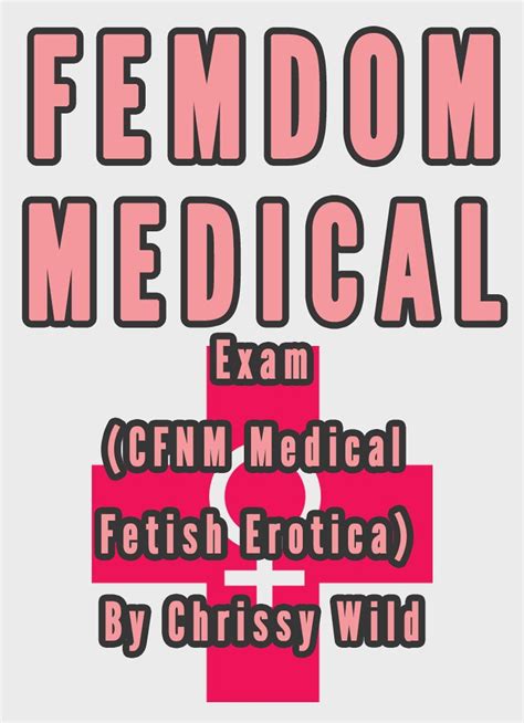 femdom medical exam cfnm medical fetish erotica ebook by chrissy wild epub book rakuten