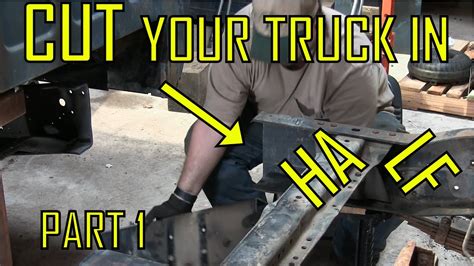 How To Shorten Or Cut A Truck Frame Diy Youtube