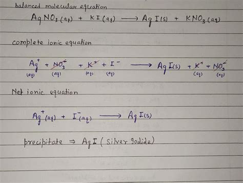Solved For Agno3 Aq Ki Aq Write The Balanced Molecular