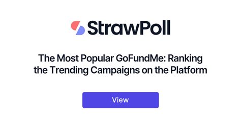 The Most Popular Gofundme Ranking The Trending Campaigns On The