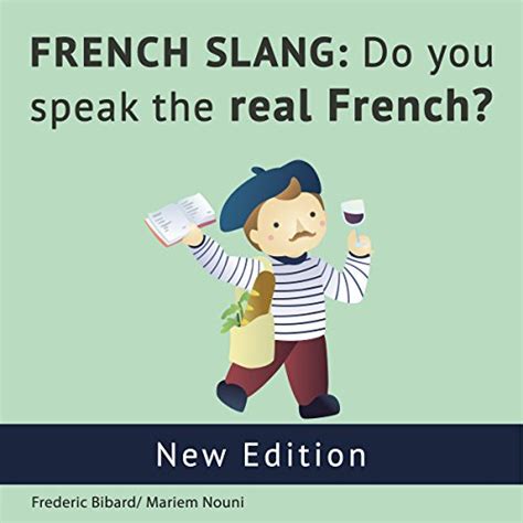 Jp French Slang Do You Speak The Real French Audible