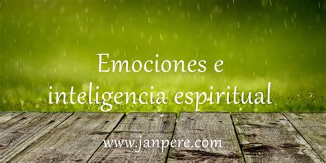 Emociones E Inteligencia Espiritual Jan Pere