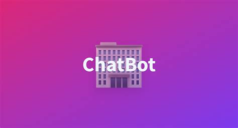 ChatBot A Hugging Face Space By XiangJinYu