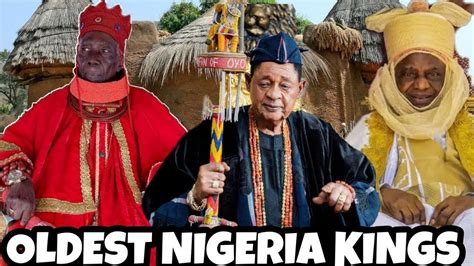 Oldest Traditional Rulers In Nigeria And Their Ages Youtube