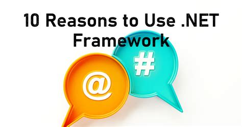 What Is Net Framework 10 Reasons To Use Blog Sea