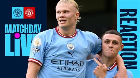 matchday live man city 6 3 man united full time show youtube