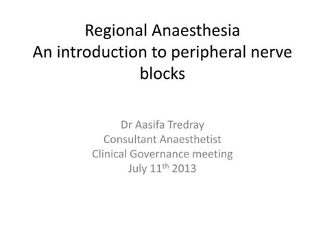 Ppt Regional Anaesthesia An Introduction To Peripheral Nerve Blocks