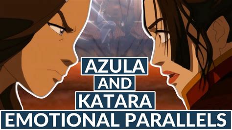 How Azula And Kataras Stories Mirror Each Other In Avatar The Last