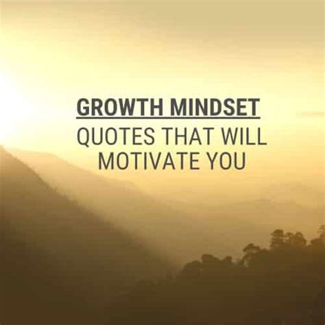 19 Growth Mindset Quotes That Will Motivate You Strivezen