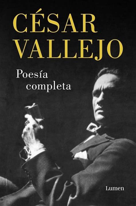 · Poesía Completa César Vallejo · Vallejo César Lumen Editorial