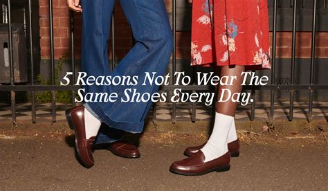 5 Reasons Why Its Better To Rotate The Shoes You Wear