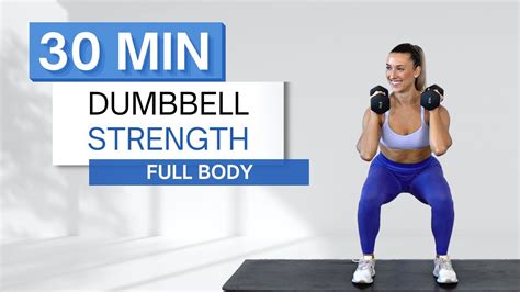Min Dumbbell Strength Workout Full Body No Repeats Warm Up And