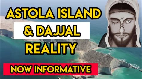 Astola Island And Dajjal Reality Nowinformative Island Youtube