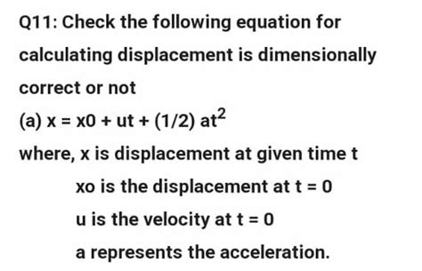 Q11 Check The Following Equation For Calculating Displacement Is Dimensi