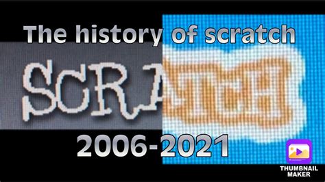 The History Of Scratch Youtube