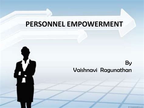 Personnel Empowerment Ppt