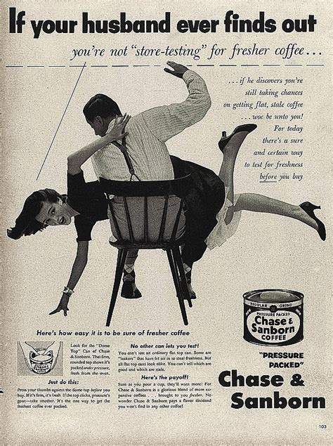 Vintage Adverts Celebrating Sexism Violence And Racism Will Make You Wonder How Anything Got