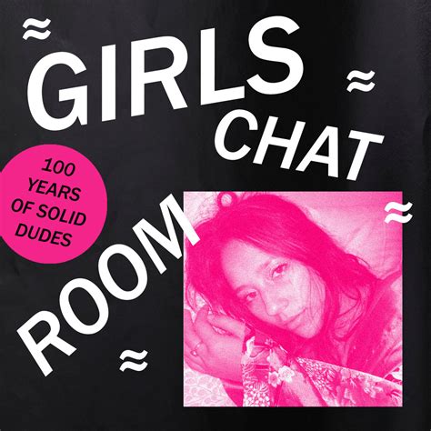 Girls Chat Room Girls Chat Room Listen Chocolate Grinder Tiny Mix Tapes