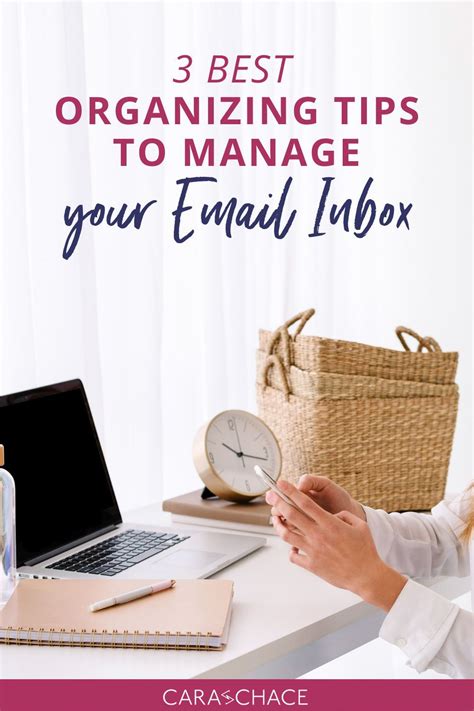 3 Best Organizing Tips To Manage Your Email Inbox — Cara Chace In 2021