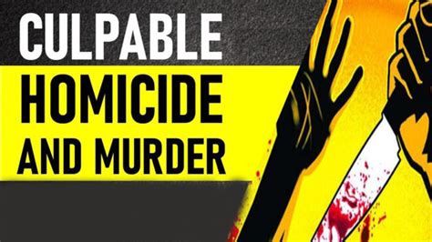 What Is The Difference Between Culpable Homicide And Murder Dubey