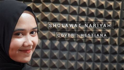 Sholawat Nariyah Hestiana Youtube
