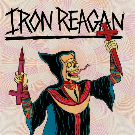 Iron Reagan Crossover Ministry Cd Relapse Records Official Store