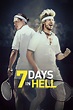 7 Days in Hell (2015) - Posters — The Movie Database (TMDB)