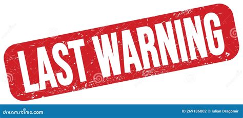 Last Warning Text On Red Grungy Stamp Sign Stock Illustration