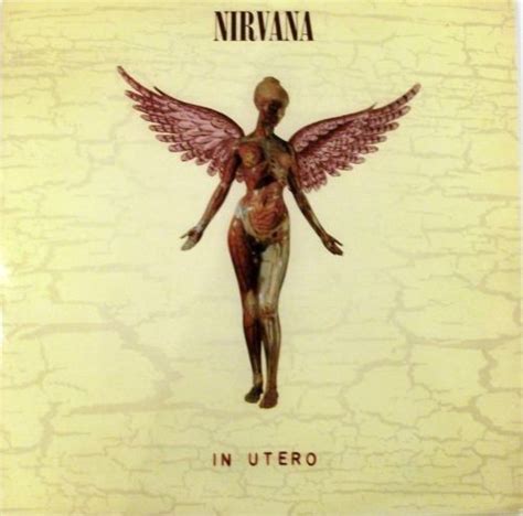 Nirvana In Utero Album Cover Art Nirvana Album Cover Nirvana Album