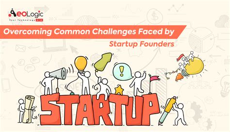 Overcoming Common Challenges Faced By Startup Founders