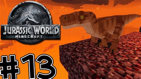 Minecraft Jurassic World Fallen Kingdom 13 Raptors In The Nether