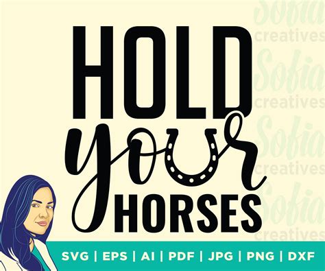 Hold Your Horses Svg Cut File By Svgocean Thehungryjpeg Ph
