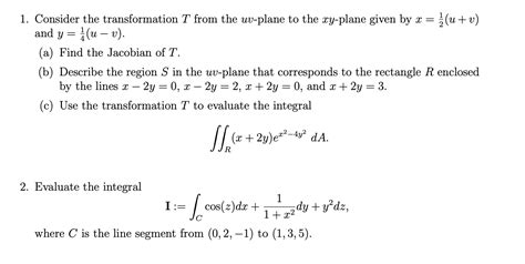 Solved 1 Consider The Transformation T From The Uv Plane To