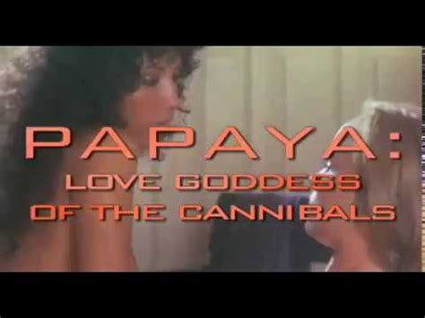 Papaya Love Goddess Of The Cannibals Pel Cula Cine Com