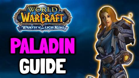 Wotlk Classic Paladin Pve Guide Youtube