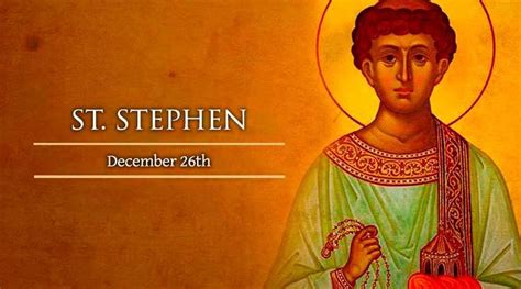 Feast Of St Stephen First Martyr December 26 2020