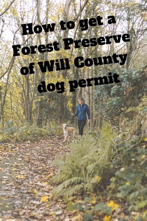How To Obtain A Forest Preserve Of Will County Dog Permit Forest