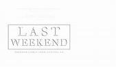 Last Weekend | Official Movie Site