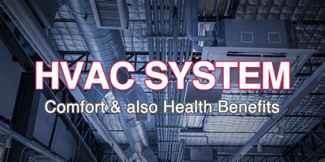 Hvac System Comfort As Also Health Benefits