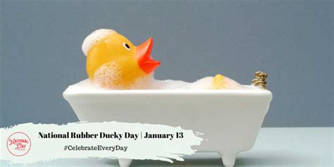 National Rubber Ducky Day January 13 National Day Calendar