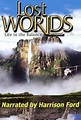 Lost Worlds: Life in the Balance - Rotten Tomatoes