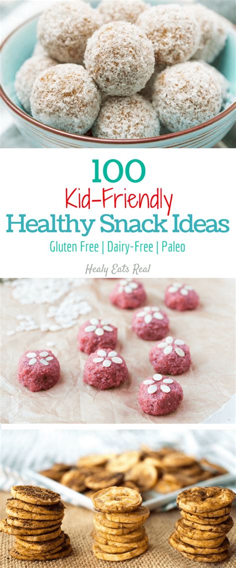 100 Kid Friendly Healthy Snack Ideas Gluten Free Dairy Free And Paleo