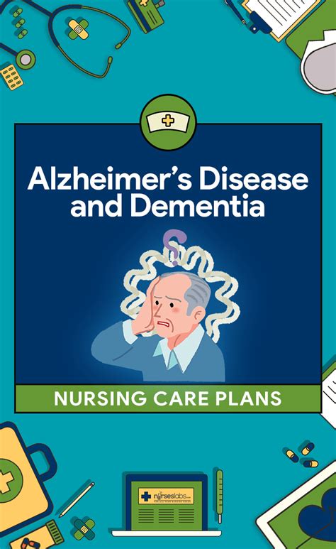 15 Alzheimer S Disease And Dementia Nursing Care Plans Artofit