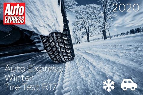 Auto Express Winter Tire Test R17 2020 Tire Professional Test