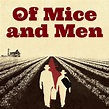 Of Mice and Men by John Steinbeck - SC Arts Hub