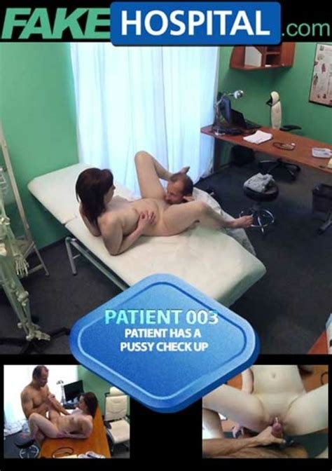 Patient 003 Patient Has A Pussy Check Up 2016 Fake Hospital Clips Adult Dvd Empire