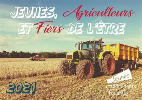 Les Ja 29 Sortent Leur Calendrier Journal Paysan Breton