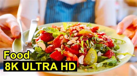 Food In 8k Ultra Hd 8k Tv 8k Uhd Food Video Collection Youtube