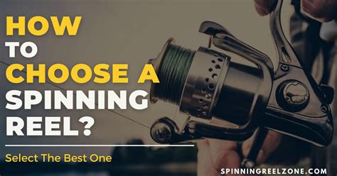How To Choose A Spinning Reel Select The Best One