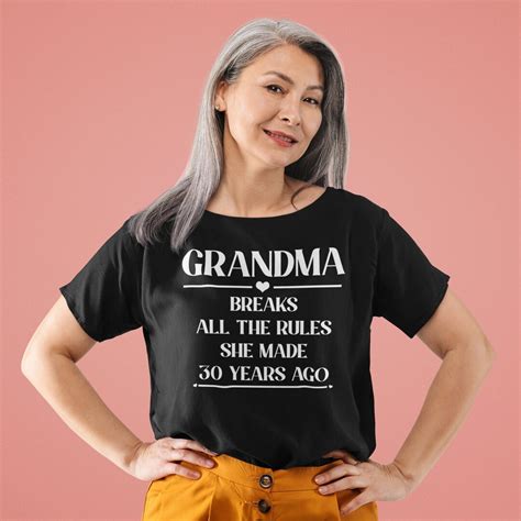 Grandma Breaks The Rules T Shirt Grandma T Shirt Etsy
